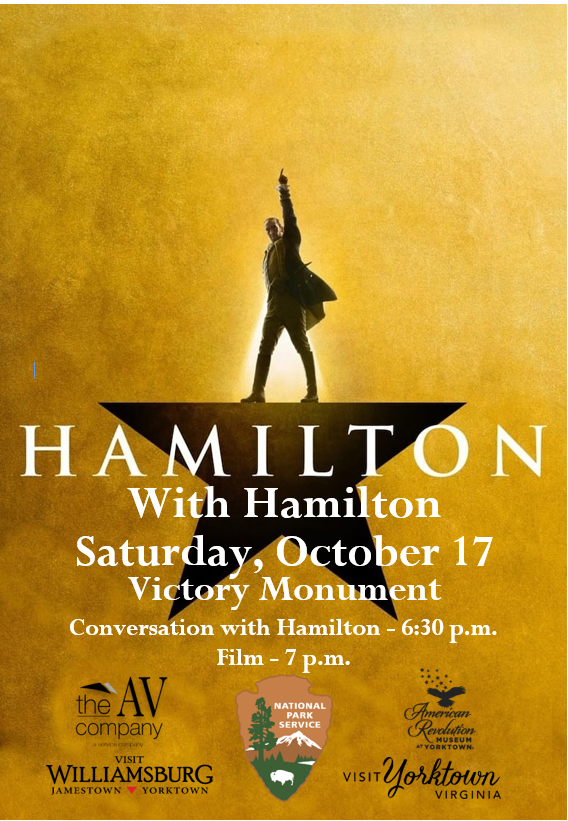 Colonial National Historical Park Presents Hamilton With Hamilton